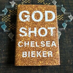 Godshot by Chelse Bieker Catapult 2020